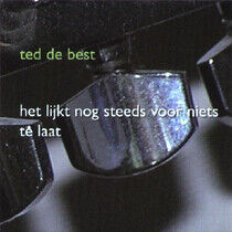Best, Ted De - Het Lijkt Nog Steeds..