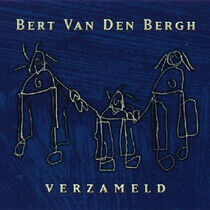 Bergh, Bert Van Den - Verzameld