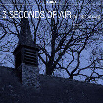 Three Seconds of Air - Flight of Song