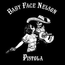 Baby Face Nelson - Pistola