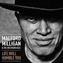 Milligan, Malford - Life Will Humble You