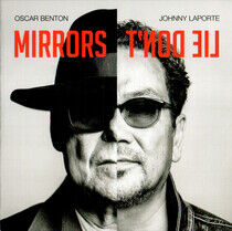 Benton, Oscar & Johnny La - Mirrors Don't Lie