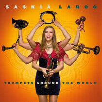 Laroo, Saskia - Trumpets Around.. -Hq-