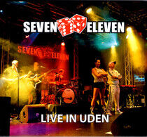 Seven Eleven - Live In Uden
