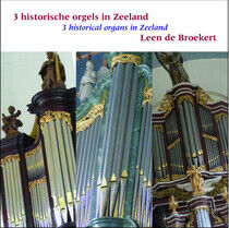 Broekert, Leen De - 3 Historical Organs In..