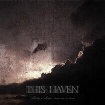 This Haven - Today a Whisper,..