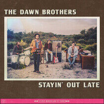 Dawn Brothers - Stayin' Out.. -Gatefold-