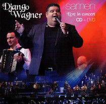 Wagner, Django - Samen Live In.. -CD+Dvd-