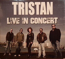 Tristan - Live In Concert