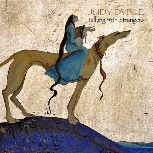 Dyble, Judy - Talking With Strangers