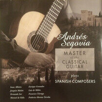 Segovia, Andres - Master of the Classical..