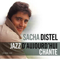 Distel, Sacha - Jazz D'aujourd'hui/Chante