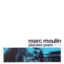 Moulin, Marc - Placebo Years -Coloured-