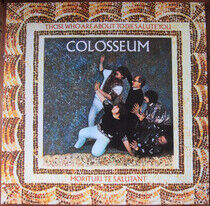 Colosseum - Those Who Are..-Coloured-