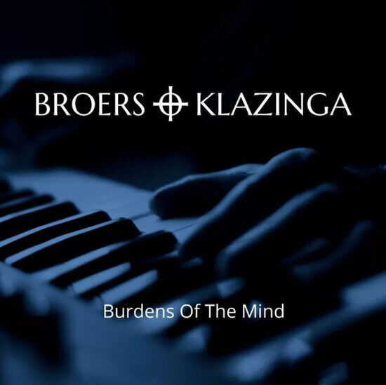 Broers & Klazinga - Burdens of the Mind
