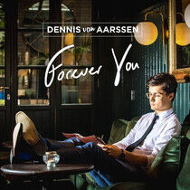 Aarssen, Dennis Van - Forever You
