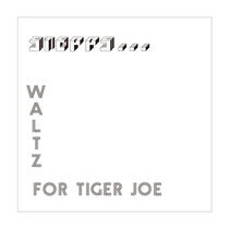 Stepps - Waltz For Tiger Joe: C...