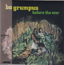 Bo Grumpus - Before the War