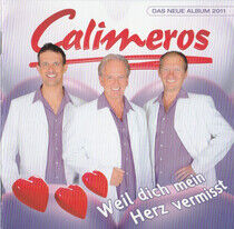 Calimeros - Weil Dich Mein Herz..