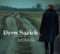 Sarich, Drew - Let Him Go