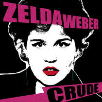 Weber, Zelda - Crude