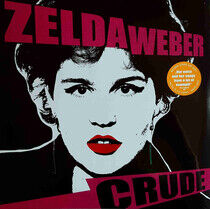 Weber, Zelda - Crude -Coloured-