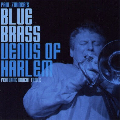Zauner\'s, Paul -Blue Brass- - Venus of Harlem
