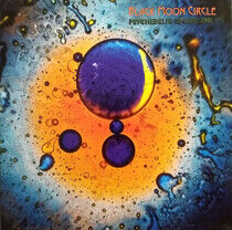 Black Moon Circle - Psychedelic.. -Coloured-