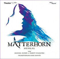 Kunze, Michael & Albert H - Matterhorn Das Musical..