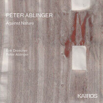 Drescher, Erik / Peter Ab - Peter Ablinger: Against..