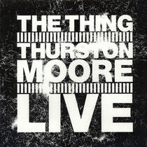Thing With Thurston Moore - Live