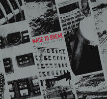 Made To Break - Before the Code