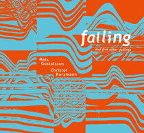 Gustafsson, Mats/Christof - Falling and Five Other..
