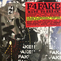 Made To Break - F4 Fake