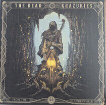 Dead Krazukies - From the Underworld