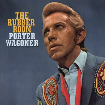 Wagoner, Porter - Rubber Room: Haunting, Po