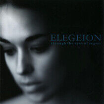 Elegeion - Through the Eyes of Regre
