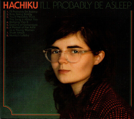 Hachiku - I\'ll Probably Be Asleep