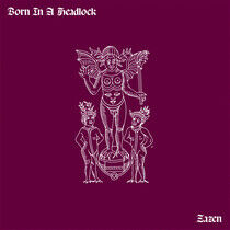 Born In a Headlock - Zazen