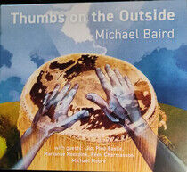 Baird, Michael & Friends - Thumbs On the Outside