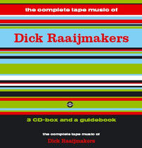 Raaijmakers, Dick - Complete Tapemusic of...