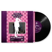 Doherty, Peter - Felt Better Alive (Vinyl)