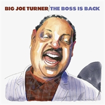 Turner, Big Joe: The Boss Is Back (2xCD)