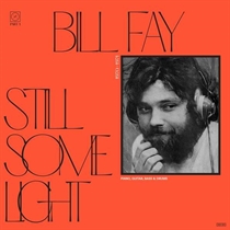 Fay, Bill: Still Some Light - Part 1 (2xVinyl)