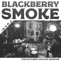 Blackberry Smoke: The Southern Ground Sessoins (Vinyl)