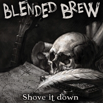 Blended Brew: Shove It Down (CD)