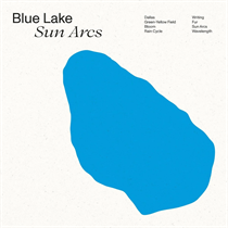 Blue Lake - Sun Arcs - VINYL