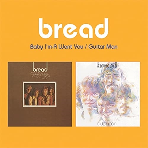 Bread: Baby I\'m-A Want You / Guitar Man (CD)