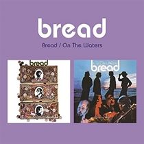 Bread: Bread / On The Waters (CD)