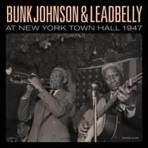 Johnson, Bunk & Lead Belly: Bunk Johnson & Leadbelly at New York Town Hall 1947 (2xVinyl)